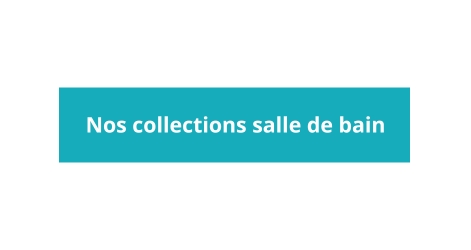 Nos collections meubles de salle de bain
