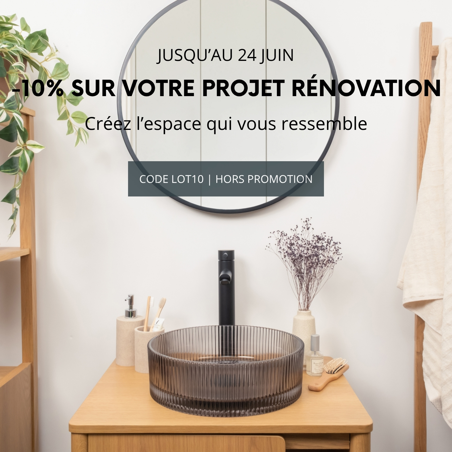 🛠️ Projet Rénovation : -10% sur nos ensembles salle de bain & lave-mains jusqu’au 24 juin !